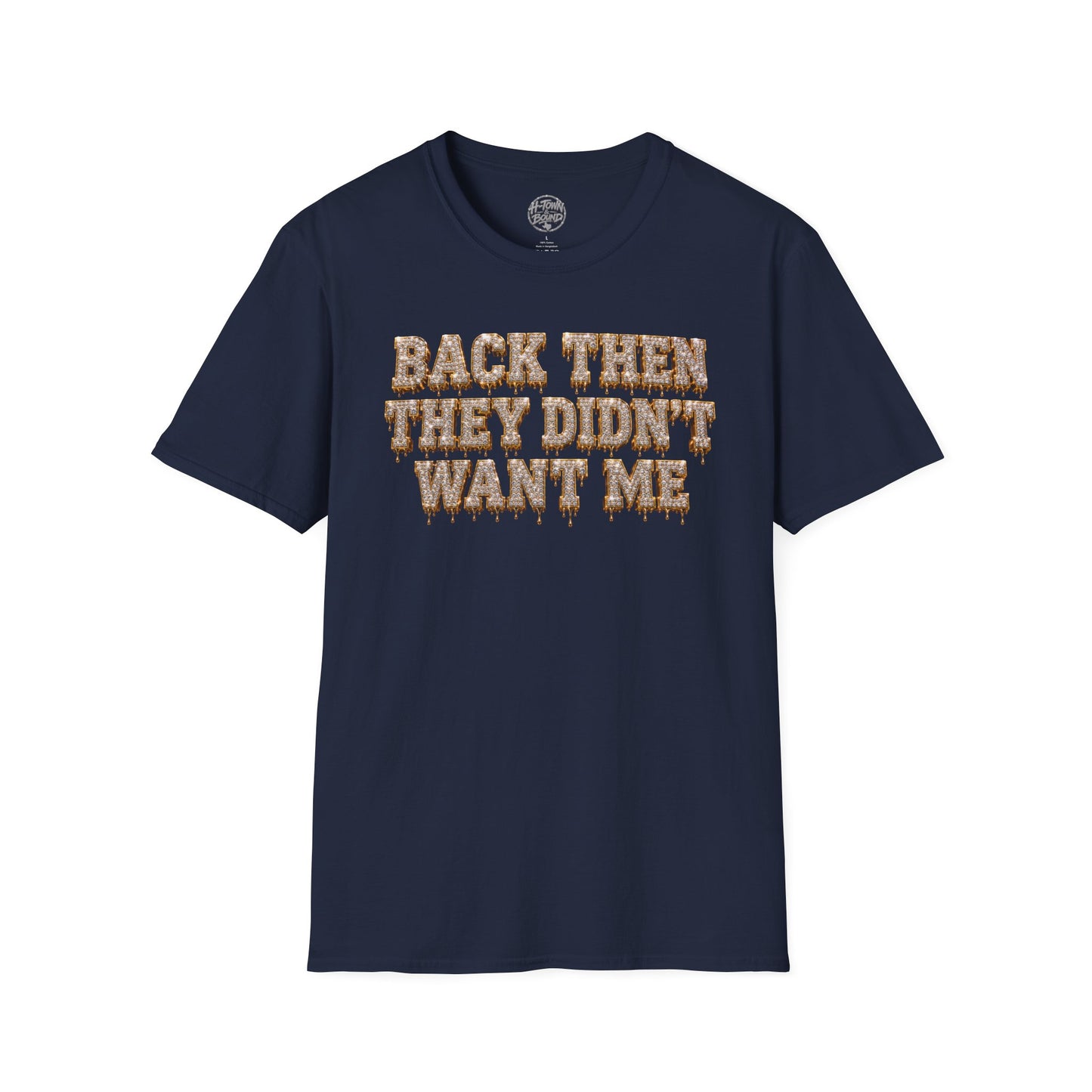 Iced Logo “Back Then They Didn’t Want Me” Tee
