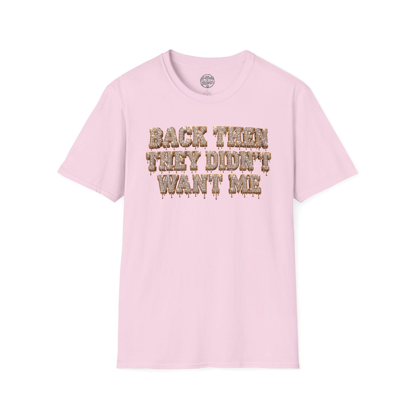 Iced Logo “Back Then They Didn’t Want Me” Tee